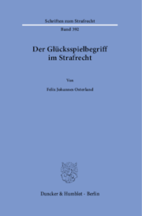 Der Glücksspielbegriff im Strafrecht