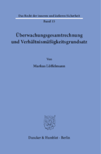 Überwachungsgesamtrechnung und Verhältnismäßigkeitsgrundsatz