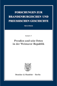 Preußen und sein Osten in der Weimarer Republik