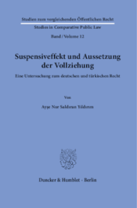 Suspensiveffekt und Aussetzung der Vollziehung