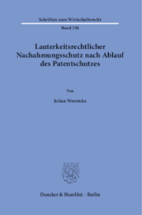 Lauterkeitsrechtlicher Nachahmungsschutz nach Ablauf des Patentschutzes