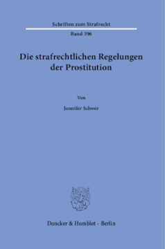 Die strafrechtlichen Regelungen der Prostitution