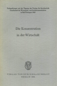 Die Konzentration in der Wirtschaft