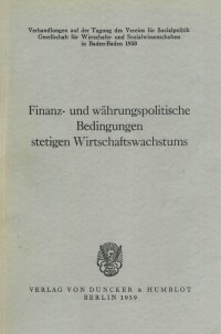 Finanz- und währungspolitische Bedingungen stetigen Wirtschaftswachstums