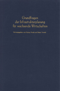 Grundfragen der Infrastrukturplanung für wachsende Wirtschaften