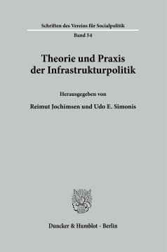 Theorie und Praxis der Infrastrukturpolitik