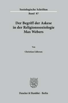 Der Begriff der Askese in der Religionssoziologie Max Webers