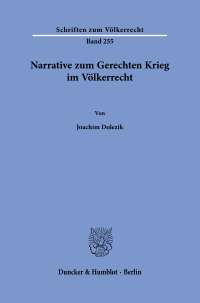 Narrative zum Gerechten Krieg im Völkerrecht