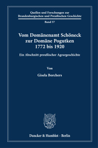 Vom Domänenamt Schöneck zur Domäne Pogutken 1772 bis 1920