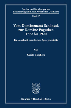 Vom Domänenamt Schöneck zur Domäne Pogutken 1772 bis 1920