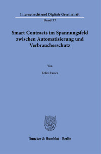 Smart Contracts im Spannungsfeld zwischen Automatisierung und Verbraucherschutz