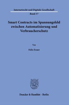 Smart Contracts im Spannungsfeld zwischen Automatisierung und Verbraucherschutz