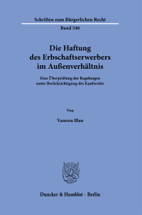 Die Haftung des Erbschaftserwerbers im Außenverhältnis