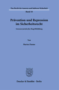Prävention und Repression im Sicherheitsrecht
