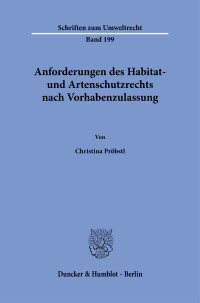 Anforderungen des Habitat- und Artenschutzrechts nach Vorhabenzulassung