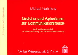 Gedichte und Aphorismen zur Kommunikationsfreude Gedichte und Aphorismen zur Kommunikationsfreude