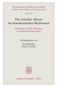 Der einzelne Akteur im demokratischen Rechtsstaat