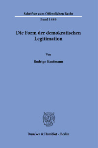 Die Form der demokratischen Legitimation