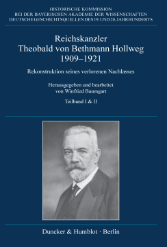 Reichskanzler Theobald von Bethmann Hollweg 1909–1921