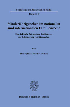 Minderjährigenehen im nationalen und internationalen Familienrecht