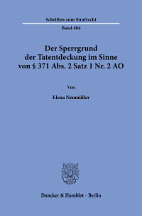 Der Sperrgrund der Tatentdeckung im Sinne von § 371 Abs. 2 Satz 1 Nr. 2 AO