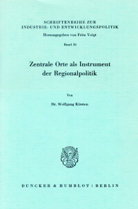 Zentrale Orte als Instrument der Regionalpolitik