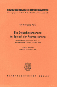 Die Steuerhinterziehung im Spiegel der Rechtsprechung Die Steuerhinterziehung im Spiegel der Rechtsprechung