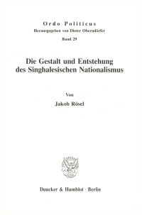 Die Gestalt und Entstehung des Singhalesischen Nationalismus