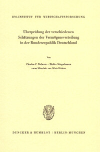 Überprüfung der verschiedenen Schätzungen der Vermögensverteilung in der Bundesrepublik Deutschland