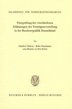 Überprüfung der verschiedenen Schätzungen der Vermögensverteilung in der Bundesrepublik Deutschland Überprüfung der verschiedenen Schätzungen der Vermögensverteilung in der Bundesrepublik Deutschland
