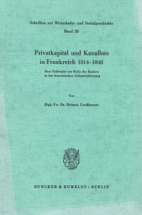 Privatkapital und Kanalbau in Frankreich 1814–1848