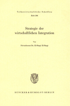 Strategie der wirtschaftlichen Integration Strategie der wirtschaftlichen Integration