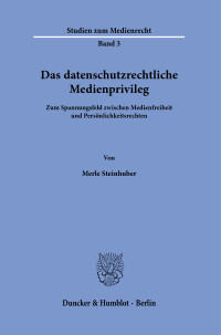 Das datenschutzrechtliche Medienprivileg