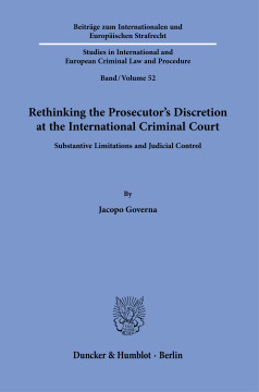 Rethinking the Prosecutor’s Discretion at the International Criminal Court