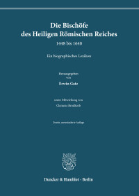 Die Bischöfe des Heiligen Römischen Reiches 1448 bis 1648
