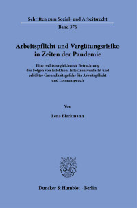 Arbeitspflicht und Vergütungsrisiko in Zeiten der Pandemie