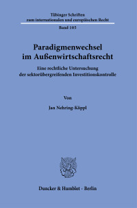 Paradigmenwechsel im Außenwirtschaftsrecht