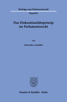 Das Diskontinuitätsprinzip im Parlamentsrecht