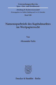 Namenssparbriefe des Kapitalmarktes im Wertpapierrecht Namenssparbriefe des Kapitalmarktes im Wertpapierrecht