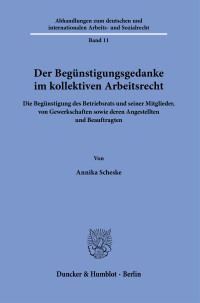 Der Begünstigungsgedanke im kollektiven Arbeitsrecht