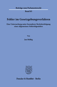 Fehler im Gesetzgebungsverfahren Fehler im Gesetzgebungsverfahren