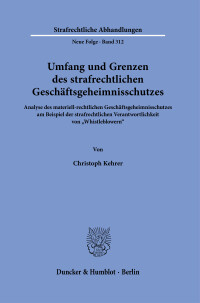 Umfang und Grenzen des strafrechtlichen Geschäftsgeheimnisschutzes