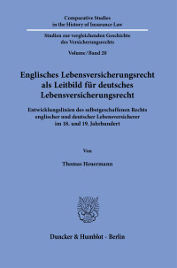 Englisches Lebensversicherungsrecht als Leitbild für deutsches Lebensversicherungsrecht