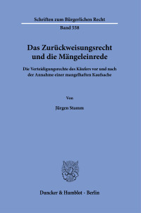 Das Zurückweisungsrecht und die Mängeleinrede