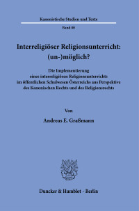 Interreligiöser Religionsunterricht: (un-)möglich?