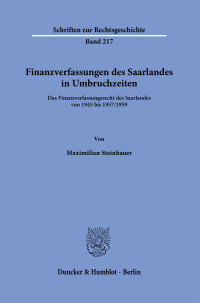 Finanzverfassungen des Saarlandes in Umbruchzeiten