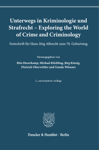 Unterwegs in Kriminologie und Strafrecht – Exploring the World of Crime and Criminology