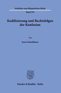 Kodifizierung und Rechtsfolgen der Konfusion