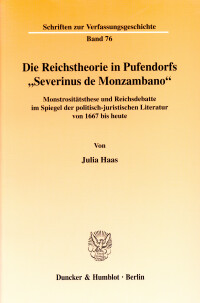 Die Reichstheorie in Pufendorfs »Severinus de Monzambano«