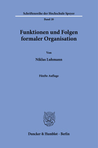 Funktionen und Folgen formaler Organisation